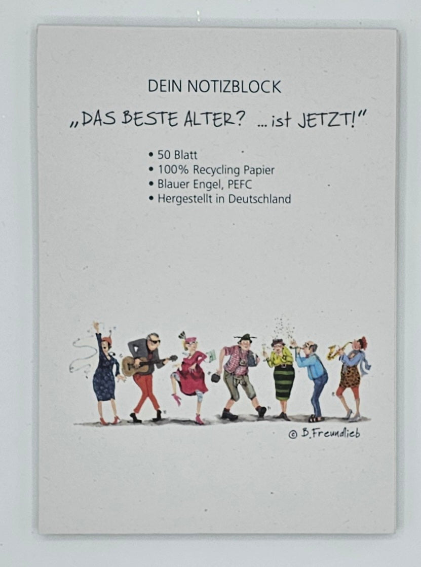 Notizblock Barbara Freundlieb Das beste Alter?